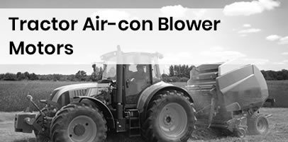 Tractor Air-con Blower Motors