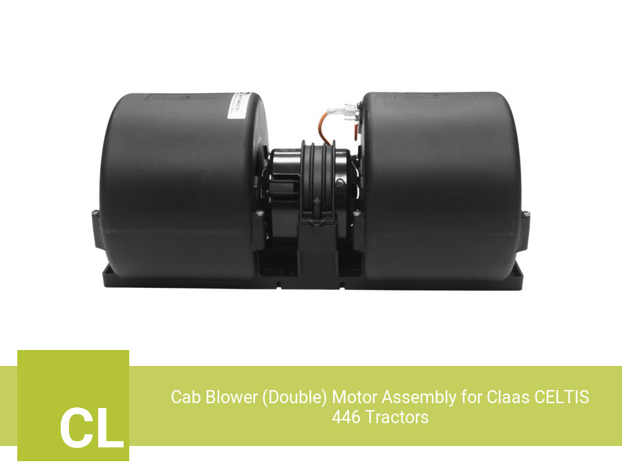Cab Blower (Double) Motor Assembly for Claas CELTIS 446 Tractors