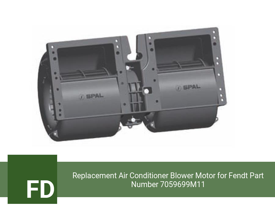 Replacement Air Conditioner Blower Motor for Fendt Part Number 7059699M11 (Single Speed)