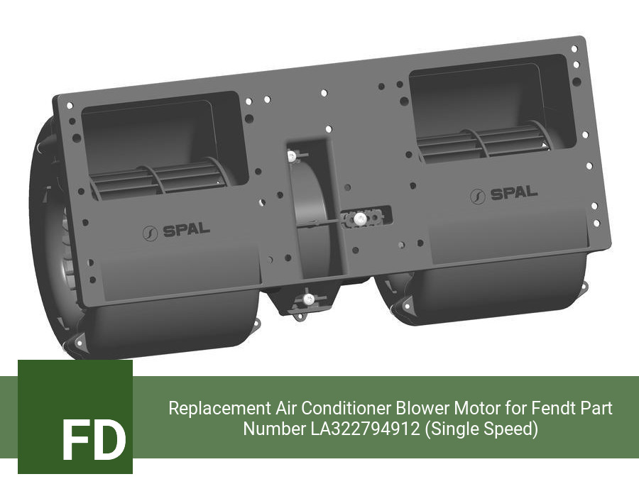 Replacement Air Conditioner Blower Motor for Fendt Part Number LA322794912 (Single Speed)