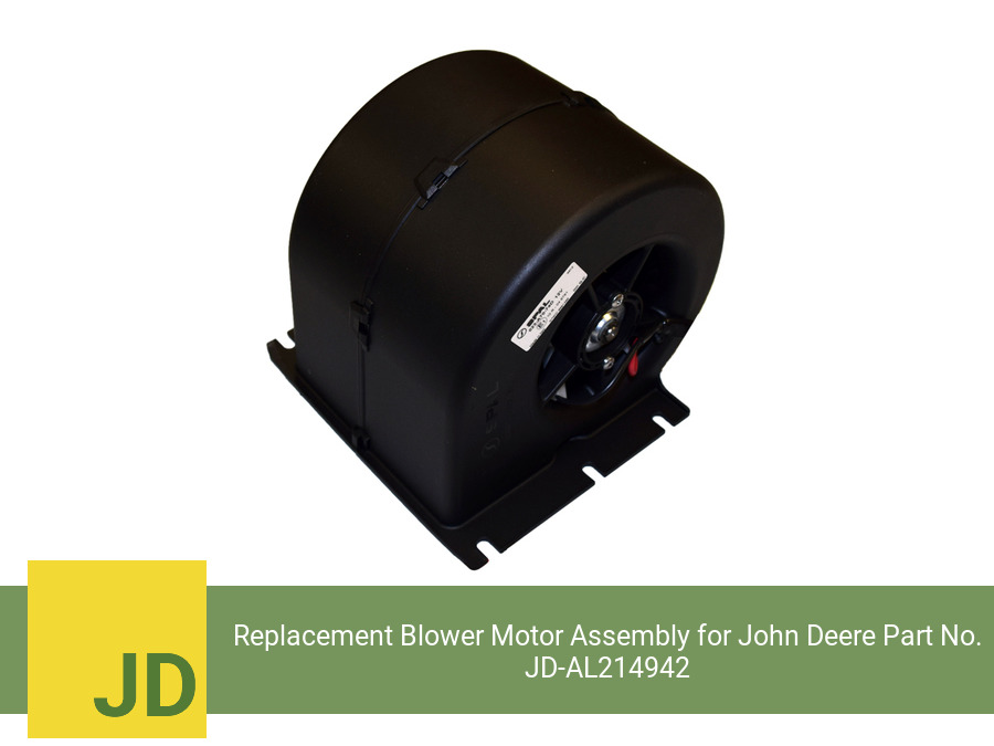 Replacement Blower Motor Assembly for John Deere Part No. AL214942 (Single Speed)