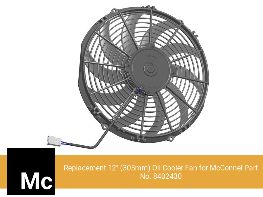 Replacement 12" (305mm) Oil Cooler Fan for McConnel Part No. 8402430