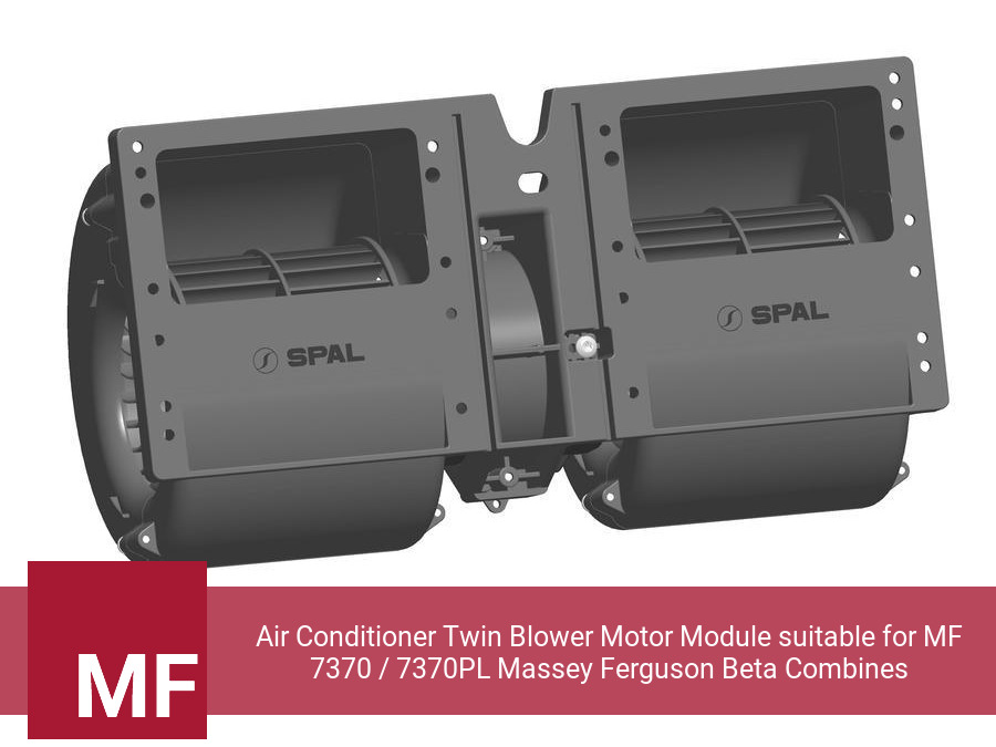 Air Conditioner Twin Blower Motor Module suitable for MF 7370 / 7370PL Massey Ferguson Beta Combines (Single Speed)