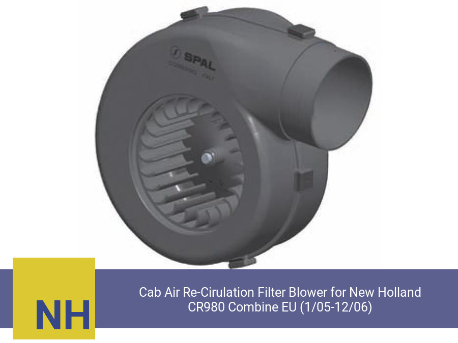 Cab Air Re-Cirulation Filter Blower for New Holland CR980 Combine EU (1/05-12/06) (Single Speed)