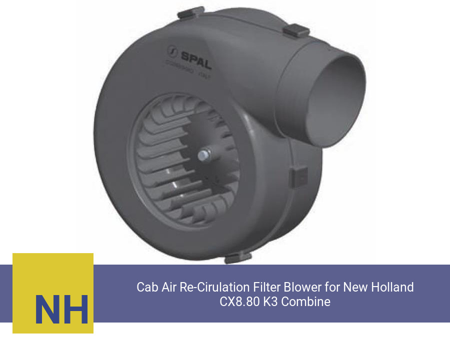 Cab Air Re-Cirulation Filter Blower for New Holland CX8.80 K3 Combine (Single Speed)