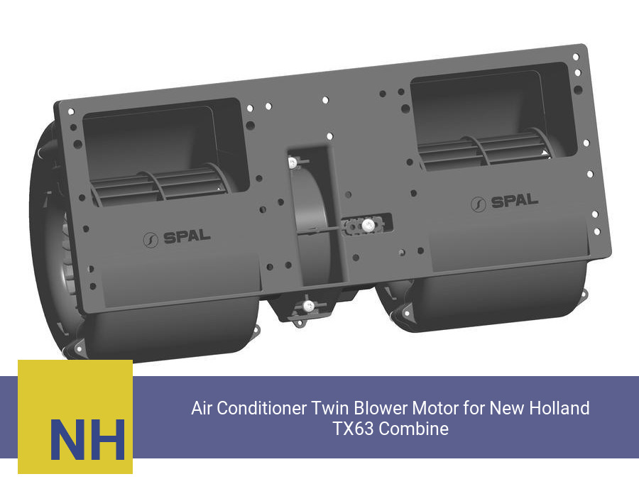 Air Conditioner Twin Blower Motor for New Holland TX63 Combine