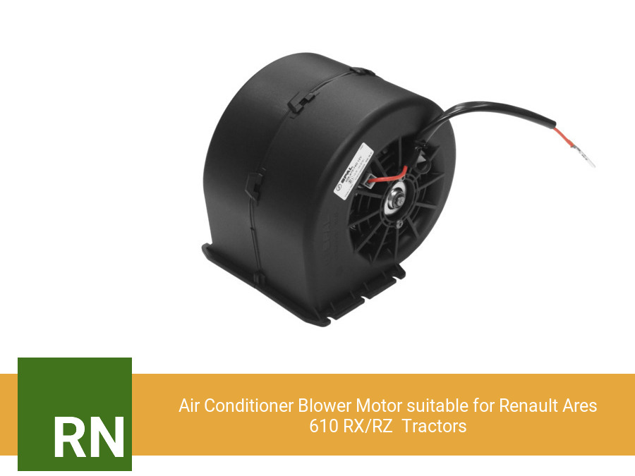 Air Conditioner Blower Motor suitable for Renault Ares 610 RX/RZ  Tractors (Single Speed)