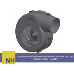 Cab Air Re-Cirulation Filter Blower for New Holland FX450 Self Propelled Forage Harvester (Single Speed) - view 2