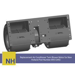 Replacement Air Conditioner Twin Blower Motor for New Holland Part Number 89512492 - view 3