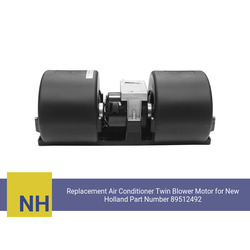 Replacement Air Conditioner Twin Blower Motor for New Holland Part Number 89512492 - view 8