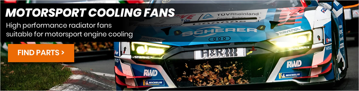 NEW RANGE - Motorsport Cooling Fans
